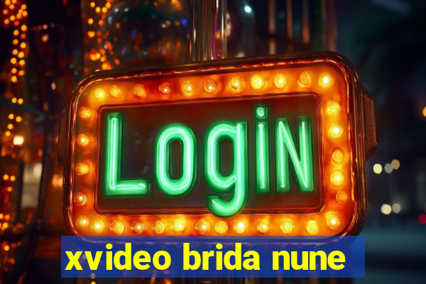 xvideo brida nune